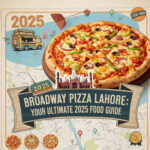 broadway pizza lahore